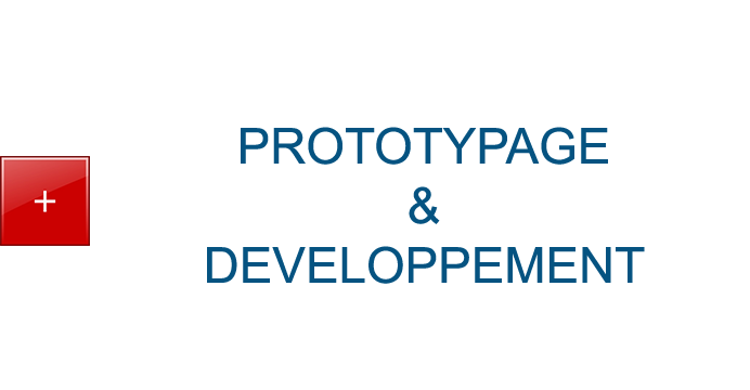 Prototypage et développement